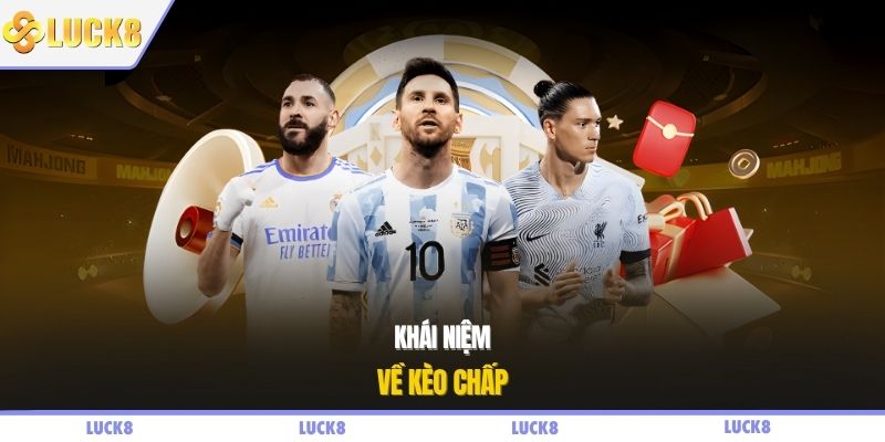 Khái niệm về kèo chấp