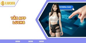 Tải app LUCK8